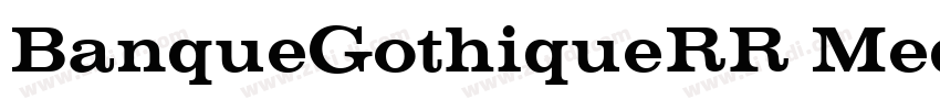 BanqueGothiqueRR Med字体转换